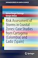 Télécharger le livre :  Risk Assessment of Storms in Coastal Zones: Case Studies from Cartagena (Colombia) and Cadiz (Spain)