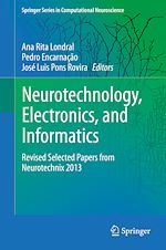 Télécharger le livre :  Neurotechnology, Electronics, and Informatics
