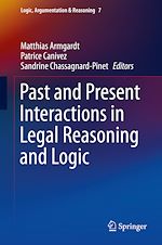 Download this eBook Past and Present Interactions in Legal Reasoning and Logic
