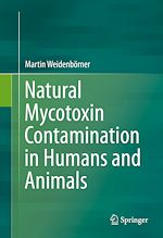 Télécharger le livre :  Natural Mycotoxin Contamination in Humans and Animals