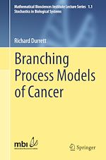 Télécharger le livre :  Branching Process Models of Cancer