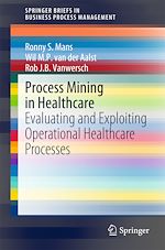 Télécharger le livre :  Process Mining in Healthcare