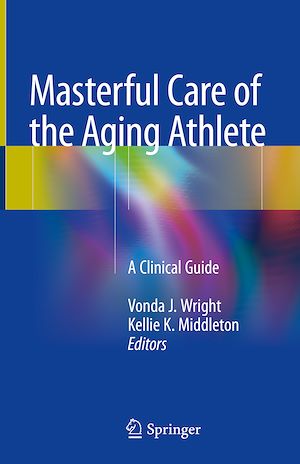 Téléchargez le livre :  Masterful Care of the Aging Athlete