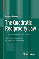 Télécharger le livre :  The Quadratic Reciprocity Law