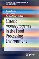 Télécharger le livre :  Listeria monocytogenes in the Food Processing Environment
