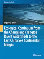 Télécharger le livre :  Ecological Continuum from the Changjiang (Yangtze River) Watersheds to the East China Sea Continental Margin