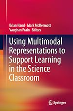 Télécharger le livre :  Using Multimodal Representations to Support Learning in the Science Classroom