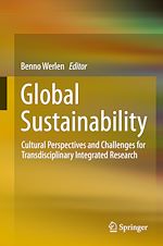 Télécharger le livre :  Global Sustainability, Cultural Perspectives and Challenges for Transdisciplinary Integrated Research