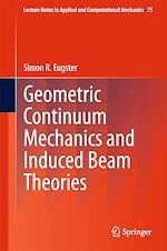 Télécharger le livre :  Geometric Continuum Mechanics and Induced Beam Theories