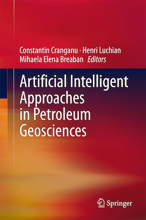 Télécharger le livre :  Artificial Intelligent Approaches in Petroleum Geosciences