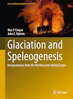 Télécharger le livre :  Glaciation and Speleogenesis