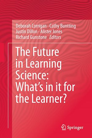 Téléchargez le livre :  The Future in Learning Science: What's in it for the Learner?