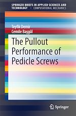 Download this eBook The Pullout Performance of Pedicle Screws