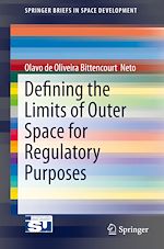 Télécharger le livre :  Defining the Limits of Outer Space for Regulatory Purposes