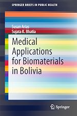 Télécharger le livre :  Medical Applications for Biomaterials in Bolivia