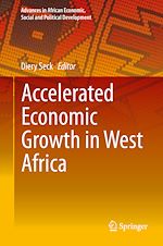Télécharger le livre :  Accelerated Economic Growth in West Africa