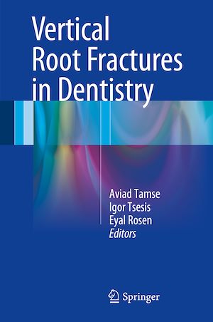 Téléchargez le livre :  Vertical Root Fractures in Dentistry