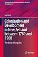 Télécharger le livre :  Colonization and Development in New Zealand between 1769 and 1900