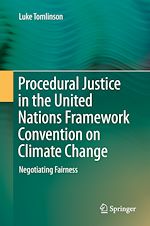 Télécharger le livre :  Procedural Justice in the United Nations Framework Convention on Climate Change