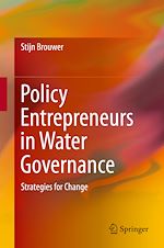 Télécharger le livre :  Policy Entrepreneurs in Water Governance