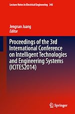Download this eBook Proceedings of the 3rd International Conference on Intelligent Technologies and Engineering Systems (ICITES2014)