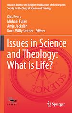 Télécharger le livre :  Issues in Science and Theology: What is Life?