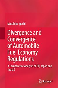 Télécharger le livre :  Divergence and Convergence of Automobile Fuel Economy Regulations