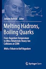 Download this eBook Melting Hadrons, Boiling Quarks - From Hagedorn Temperature to Ultra-Relativistic Heavy-Ion Collisions at CERN