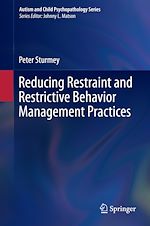 Télécharger le livre :  Reducing Restraint and Restrictive Behavior Management Practices