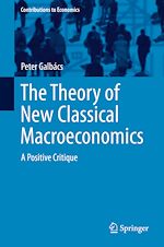 Télécharger le livre :  The Theory of New Classical Macroeconomics