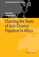 Télécharger le livre :  Charting the Roots of Anti-Chinese Populism in Africa