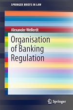 Télécharger le livre :  Organisation of Banking Regulation