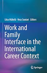 Télécharger le livre :  Work and Family Interface in the International Career Context