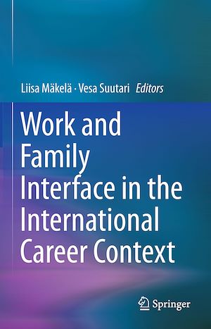 Téléchargez le livre :  Work and Family Interface in the International Career Context