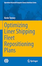 Télécharger le livre :  Optimizing Liner Shipping Fleet Repositioning Plans