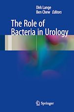 Télécharger le livre :  The Role of Bacteria in Urology