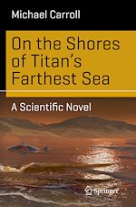 Télécharger le livre :  On the Shores of Titan's Farthest Sea