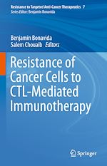 Télécharger le livre :  Resistance of Cancer Cells to CTL-Mediated Immunotherapy