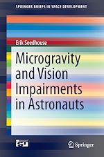 Télécharger le livre :  Microgravity and Vision Impairments in Astronauts