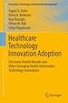 Télécharger le livre :  Healthcare Technology Innovation Adoption