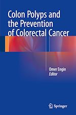 Télécharger le livre :  Colon Polyps and the Prevention of Colorectal Cancer