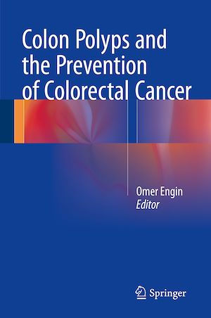 Téléchargez le livre :  Colon Polyps and the Prevention of Colorectal Cancer