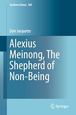 Download this eBook Alexius Meinong, The Shepherd of Non-Being