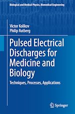 Télécharger le livre :  Pulsed Electrical Discharges for Medicine and Biology