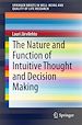 Télécharger le livre :  The Nature and Function of Intuitive Thought and Decision Making