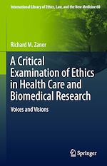 Télécharger le livre :  A Critical Examination of Ethics in Health Care and Biomedical Research