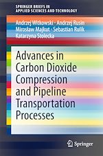 Télécharger le livre :  Advances in Carbon Dioxide Compression and Pipeline Transportation Processes