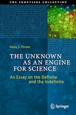 Download this eBook The Unknown as an Engine for Science