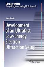 Télécharger le livre :  Development of an Ultrafast Low-Energy Electron Diffraction Setup