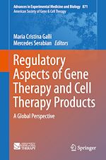 Télécharger le livre :  Regulatory Aspects of Gene Therapy and Cell Therapy Products